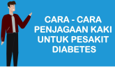 Cara-cara Penjagaan Kaki Untuk Pesakit Diabetes